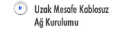 Uzak Mesafe Kablosuz A Kurulumu