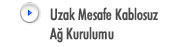 Uzak Mesafe Kablosuz A Kurulumu